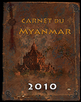 Carnet du Myanmar - 2010